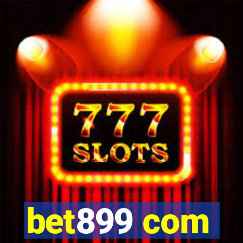 bet899 com